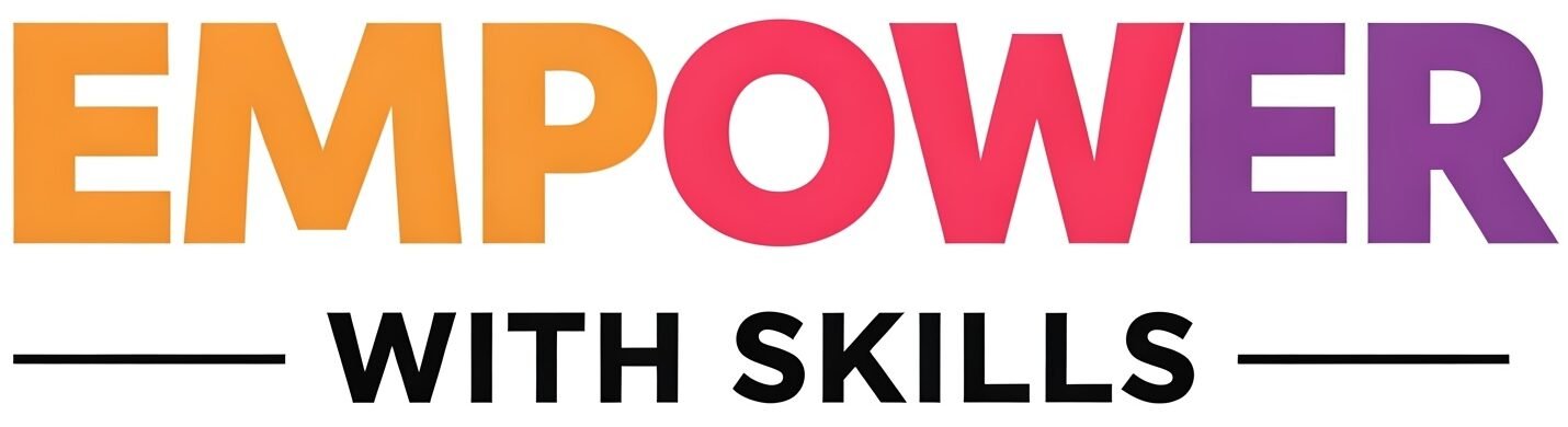 Empower with skills